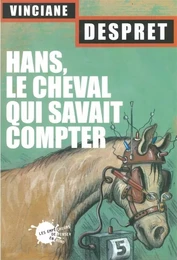 Sciences humaines grand format Hans : le cheval qui savait compter