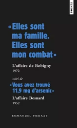 Points documents « Elles sont ma famille. Elles sont mon combat » : l affaire de Bobigny - 1972 Suiv