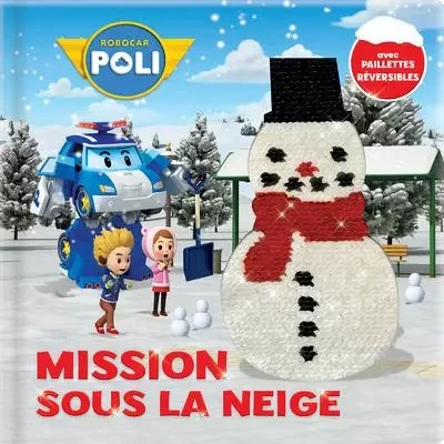 Robocar Poli - Mission sous la neige - Marine Guion - Groupe ADP