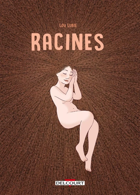 Racines - Lou Lubie - DELCOURT