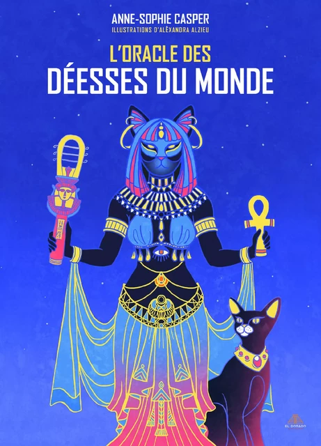 Cartes - L’Oracle des déesses du monde - Anne-Sophie Casper - EL DORADO