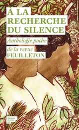 Feuilleton poche A la recherche du silence