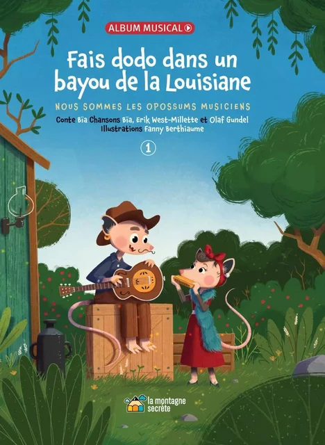 Fais dodo dans un bayou de La Louisiane -  Bïa - MONTAGNE SECRETE