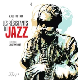 Résistants du jazz (Les)