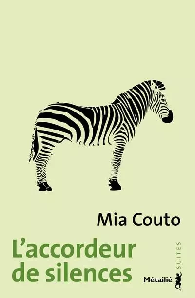 Suites L'Accordeur de silences - Mia Couto - METAILIE EDITIONS