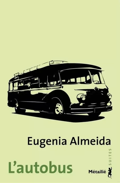 Suites L'Autobus - Eugenia Almeida - METAILIE EDITIONS