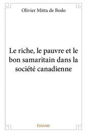 Le riche, le pauvre et le bon samaritain dans la société canadienne