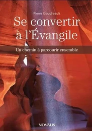 SE CONVERTIR A L'EVANGILE