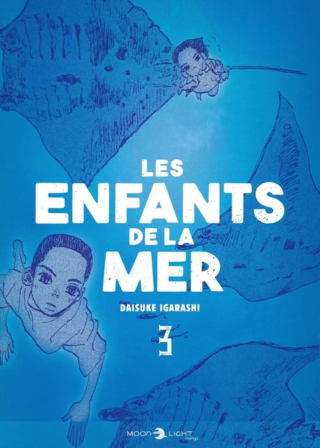 Les Enfants de la mer T03 - Daisuké Igarashi - DELCOURT