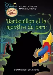 BARBOUILLON ET LE MONSTRE DU PARC