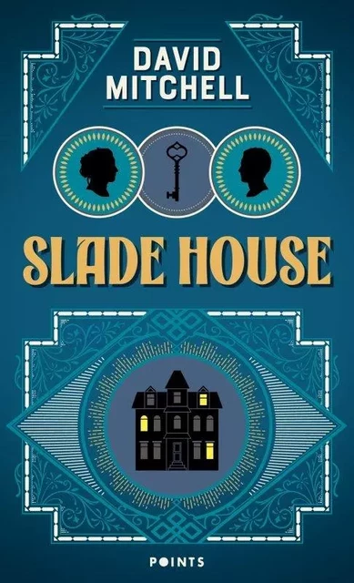 Slade house - David Mitchell - POINTS EDITIONS