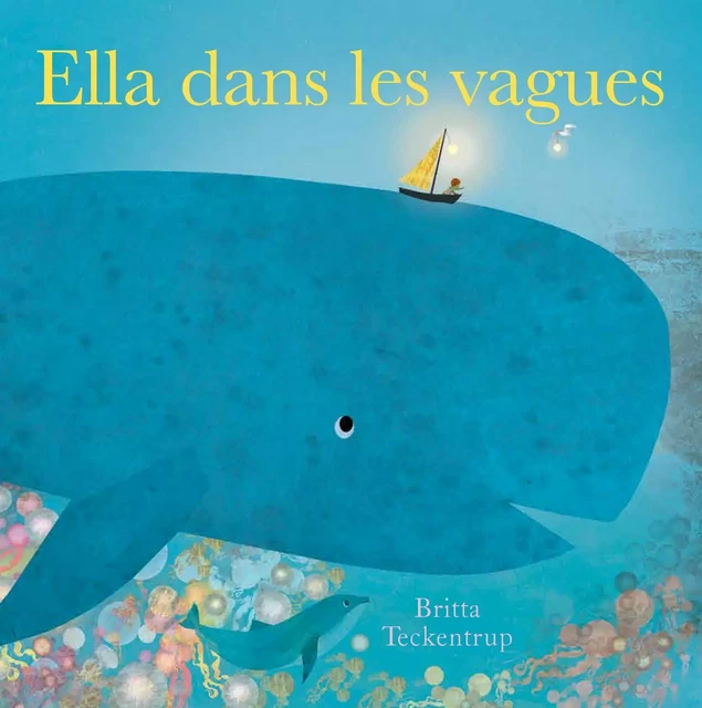 Ella dans les vagues - Britta Teckentrup - ED. DE LA MARTINIERE JEUNESSE