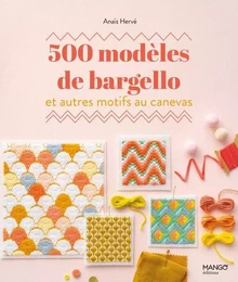 Savoir créer art et technique 500 modèles de bargello et autres motifs au canevas