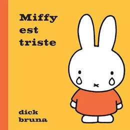 Miffy est triste