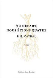 Hors collection Anne Carrière Au départ, nous étions quatre