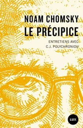 Le précipice - Entretiens avec C.J. Polychroniou