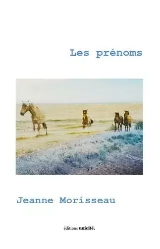 Les prénoms - Jeanne Morisseau - UNICITE