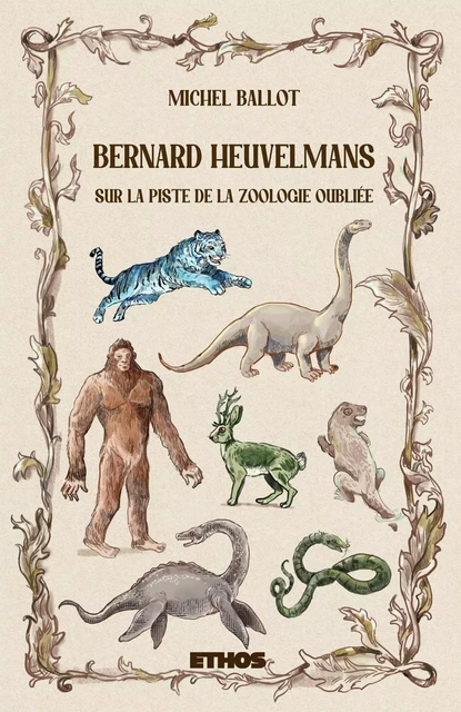 Bernard Heuvelmans - Michel Ballot - ETHOS