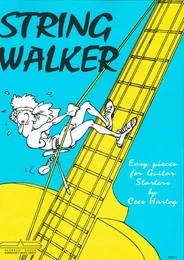 CEES HARTOG : STRING WALKER  EASY PIECES FOR GUITAR STARTERS