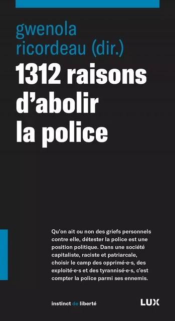 1312 raisons d'abolir la police - Gwénola RICORDEAU - LUX CANADA