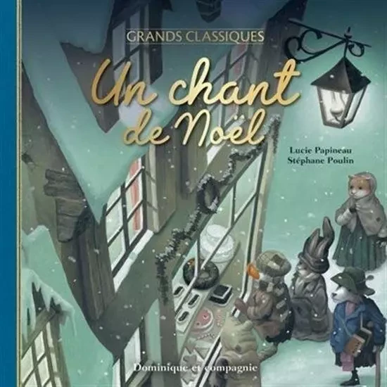 UN CHANT DE NOEL -  PAPINEAU LUCIE - DOMINIQUE CIE