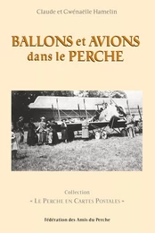 BALLONS ET AVIONS DANS LE PERCHE