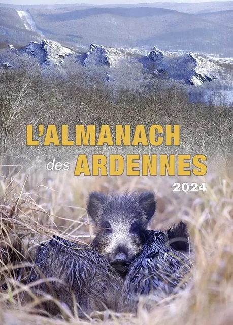 ALMANACH DES ARDENNES 2024 -  - NOIRES TERRES