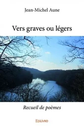 Vers graves ou légers