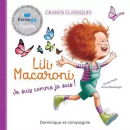 LILI MACARONI. JE SUIS COMME JE SUIS ! EDITION SPECIALE