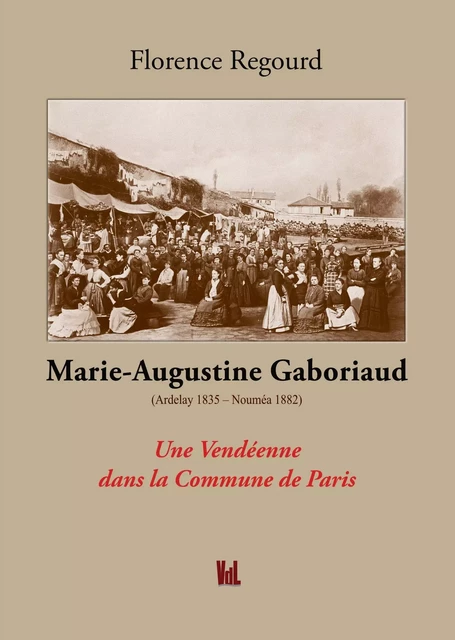 Marie Augustine Gaboriaud - Florence REGOURD - VENT LETTRES