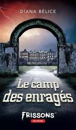 LE CAMP DES ENRAGES