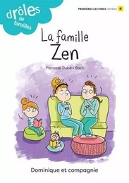 LA FAMILLE ZEN