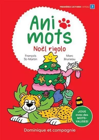 ANI-MOTS. NOEL RIGOLO -  ST-MARTIN FRANCOIS - DOMINIQUE CIE