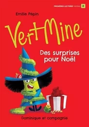 VERT MINE. DES SURPRISES POUR NOEL