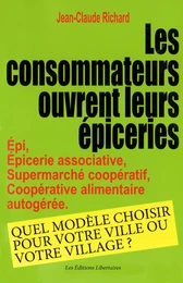 Les consommateurs ouvrent leur épicerie