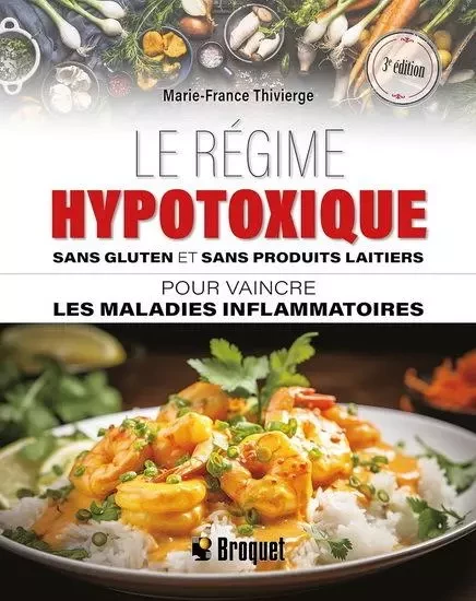 LE REGIME HYPOTOXIQUE SANS GLUTEN ET SANS PRODUITS LAITIERS -  THIVIERGE MARIE-FRAN - BROQUET