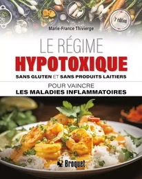 LE REGIME HYPOTOXIQUE SANS GLUTEN ET SANS PRODUITS LAITIERS