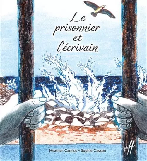 LE PRISONNIER ET L'ECRIVAIN -  CAMLOT HEATHER - ISATIS CANADA