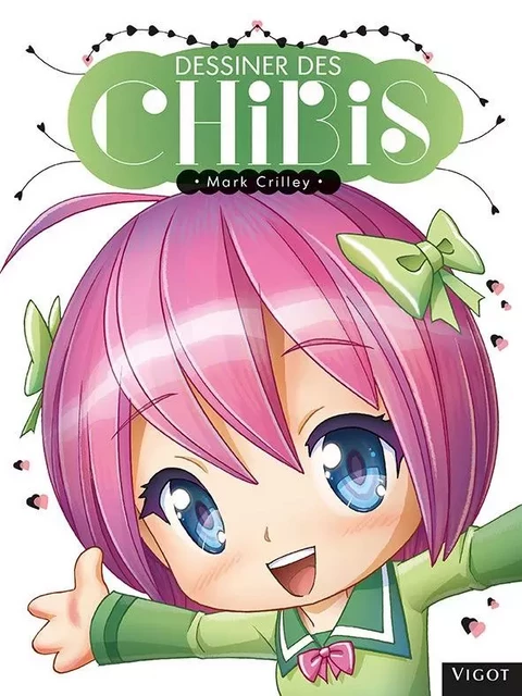 Dessiner des chibis - Mark Crilley - VIGOT