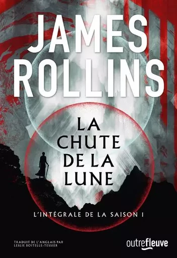 La Chute de la lune - Tome 1 - James Rollins - Univers Poche