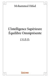 L'intelligence supérieure équilibre omniprésente – i.s.e.o.