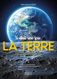 Il était une fois...la Terre