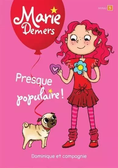 PRESQUE POPULAIRE ! NIVEAU DE LECTURE 5 -  DEMERS MARIE - DOMINIQUE CIE