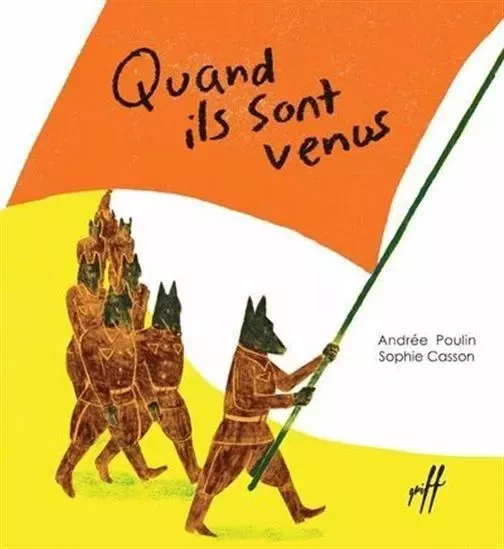 QUAND ILS SONT VENUS -  POULIN ANDREE - ISATIS CANADA