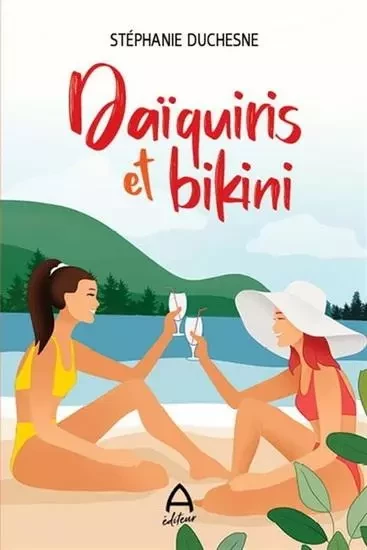 DAIQUIRIS ET BIKINI -  DUCHESNE STEPHANIE - A EDITEUR