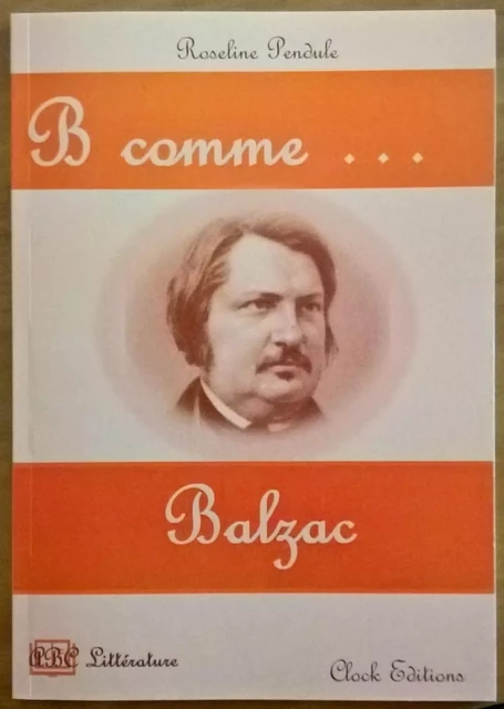 B comme Balzac - Roseline Pendule - CLOCK