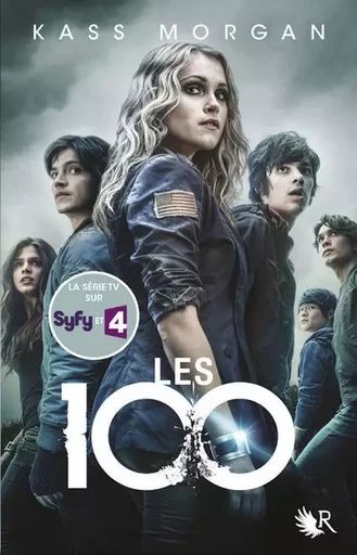 Les 100 - tome 1 - Kass Morgan - Groupe Robert Laffont