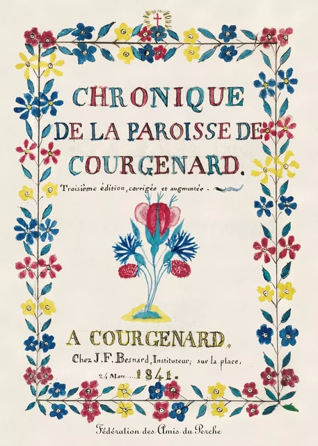 CHRONIQUE DE LA PAROISSE DE COURGENARD - ABBE PERSIGNAN LOUIS - AMIS DU PERCHE