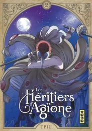 Les héritiers d'Agïone - Tome 2