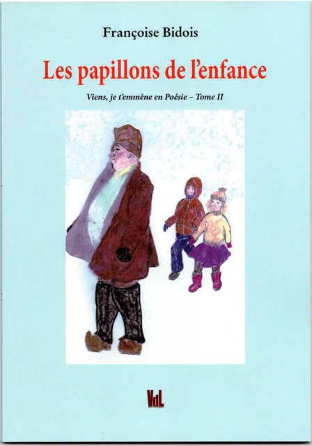 Les papillons de l'enfance - Françoise Bidois - VENT LETTRES